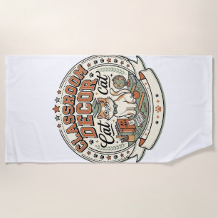 Classroom Decor Cat Classroom Decor Cat Vintage Ve Beach Towel