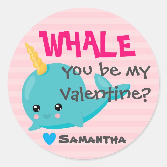 Classroom Narwhal Valentine "Whale you be mine" Classic Round Sticker (Front)