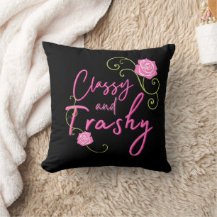Classy and Trashy Pink Rose  Cushion