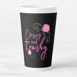 Classy and Trashy Pink Rose Latte Mug