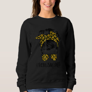 Classy Bonus Mum Life Messy Hair Bun Sunflower Mot Sweatshirt