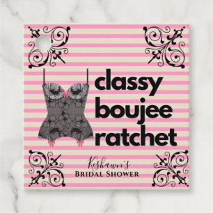 Classy Boujee Ratchet Pink and Black Lingerie Favour Tags