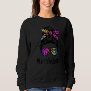 Classy Little Sister life Messy Bun Rainbow Leopar Sweatshirt