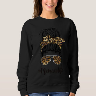Classy Memaw Life Messy Hair Bun Leopard Women Mot Sweatshirt