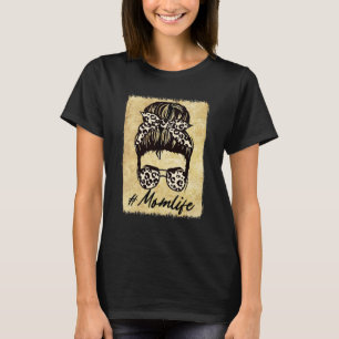 Classy Mum Life Leopard Pattern Messy Bun Womens P T-Shirt