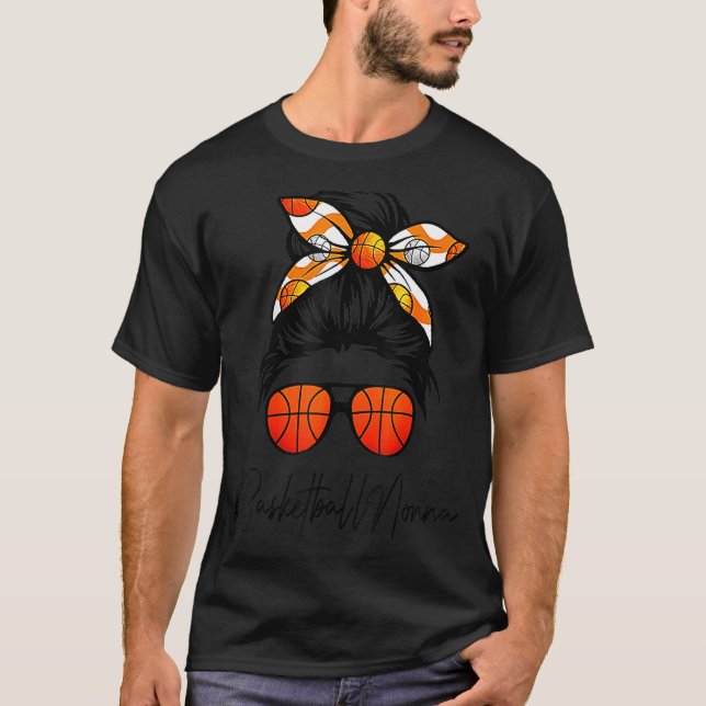 Classy Nonna Life Messy Hair Bun Basketball Mother T-Shirt (Front)