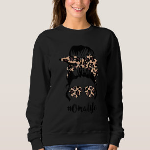 Classy Oma Life With Leopard Messy Bun Mother's Da Sweatshirt