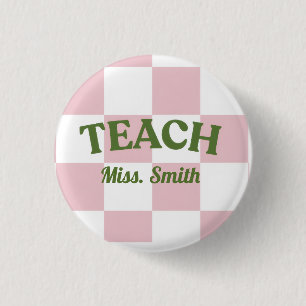 Classy Pink Teach Teacher Pin