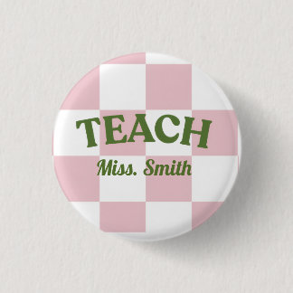 Classy Pink Teach Teacher Pin
