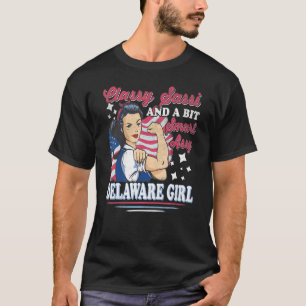 Classy Sassi And A Bit Smart Assi Delaware Girl T-Shirt
