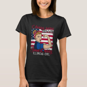 Classy Sassi And A Bit Smart Assi Illinois Girl 1 T-Shirt