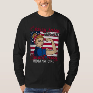 Classy Sassi And A Bit Smart Assi Indiana Girl T-Shirt