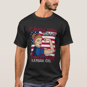 Classy Sassi And A Bit Smart Assi Kansas Girl  1 T-Shirt