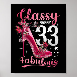 Classy Sassy 33 And Faburlous 33rd Birthday Floral Poster
