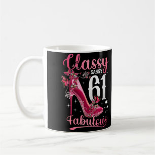 Classy Sassy 61 And Faburlous 61st Birthday Floral Coffee Mug