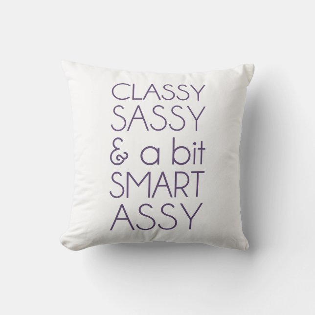 Classy Sassy and a Bit Smart Assy Cushion (Front)