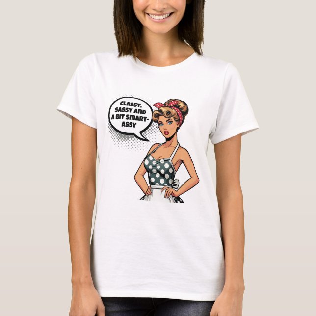Classy, Sassy, and a Bit Smart-Assy – Sarcastic T-Shirt (Front)