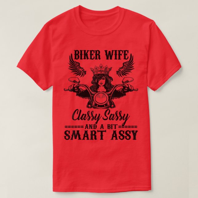 classy sassy biker wife queen women  T-Shirt (Design Front)