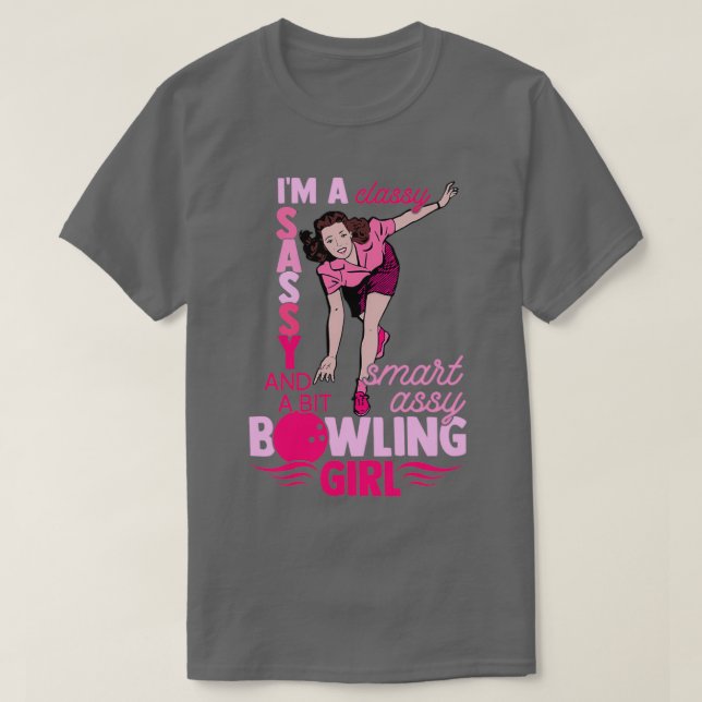 Classy Sassy Bowling Girl Professional Bowler Coac T-Shirt (Design Front)