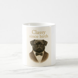 Classy Since Birth – Black Pug Coffee Mug