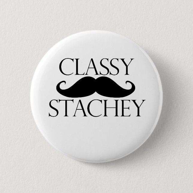 Classy Stache Moustache 6 Cm Round Badge (Front)
