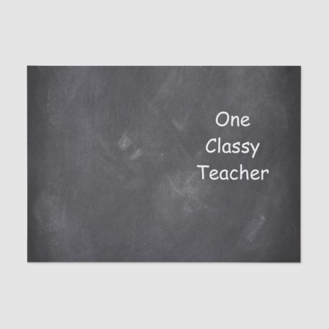 Classy Teacher Chalkboard Design Gift Idea Tissue Paper (Front)