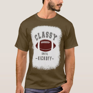 Classy Until Kickoff  Fan Grey Colour Letters T-Shirt