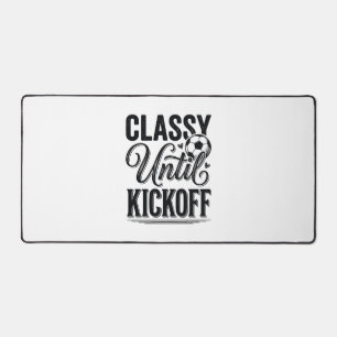 Classy Until Kickoff Soccer Vintage Shirt Design_1 Desk Mat