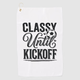 Classy Until Kickoff Soccer Vintage Shirt Design_1 Golf Towel