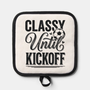 Classy Until Kickoff Soccer Vintage Shirt Design_1 Pot Holder