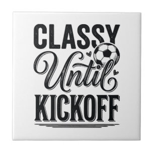 Classy Until Kickoff Soccer Vintage Shirt Design_1 Tile