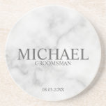 Classy White Marble Personalised Groomsmen Coaster<br><div class="desc">Modern Personalised Bridesmaids Coaster
featuring personalised groomsman's name with title and wedding date in classic serif font style on white marble background.

Also perfect for Best Man,  Father of the Bride and more.</div>