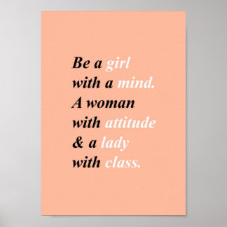 Classy woman quote. Girly poster