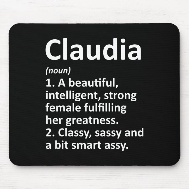 Claudia Definition Personalized Name Funny Christm Mouse Pad (Front)