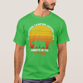 Clawsome Camping adventures Awaits in the woods bo T-Shirt