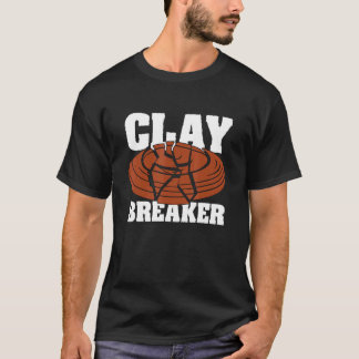 Clay Breaker Clay Pigeon Shooting Sport Target Cla T-Shirt