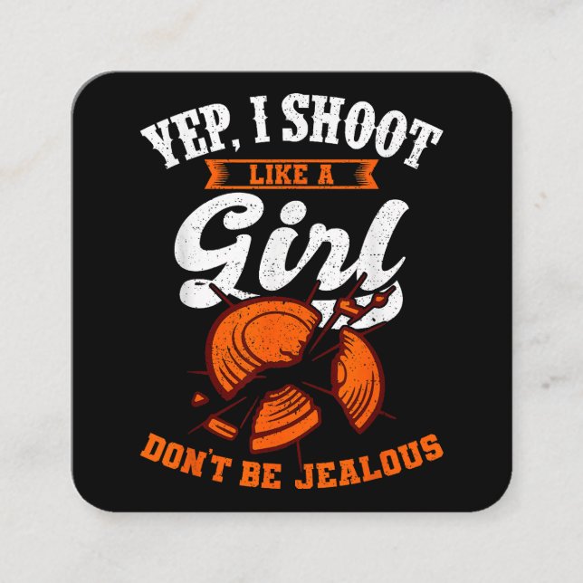 Clay Target Shooting Yep, I Shoot Like A Girl Gift Square Business Card (Front)