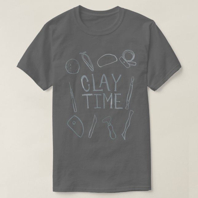 Clay Time T-Shirt (Design Front)