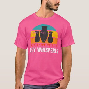 Clay Whisperer Funny Ceramics T-Shirt