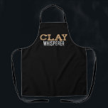 Clay Whisperer Pottery Ceramic Kiln Crafting Apron<br><div class="desc">Pottery,  art,  clay,  ceramics and crafts are your passion? Then this pottery motif is right for you. Great gift idea for all who love pottery and are potter artists.</div>