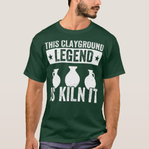 ClaygroundFunny Pottery Potter Clay T-Shirt
