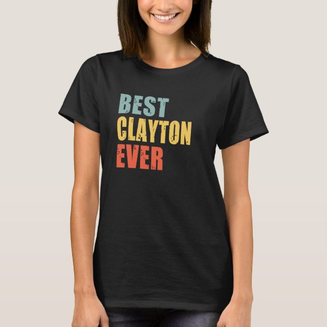 Clayton Best Ever Clayton T-Shirt (Front)