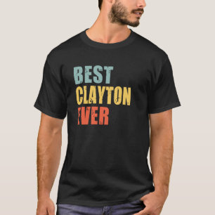 Clayton Best Ever Clayton T-Shirt