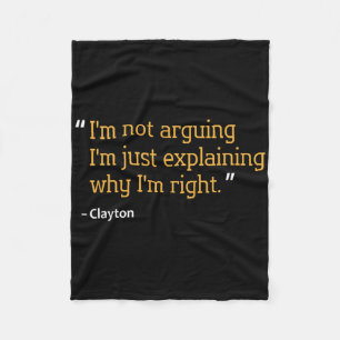 Clayton Gift Quote Funny Birthday Personalized Nam Fleece Blanket