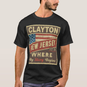 CLAYTON, NJ It's where my Story begins T-Shirt