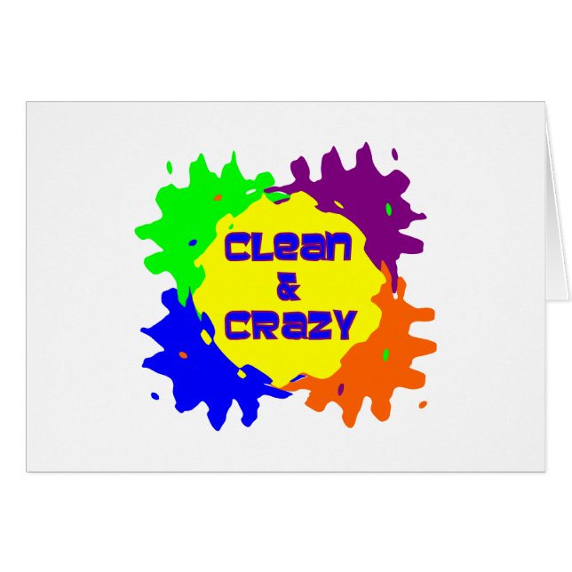 Clean and Crazy (Front Horizontal)