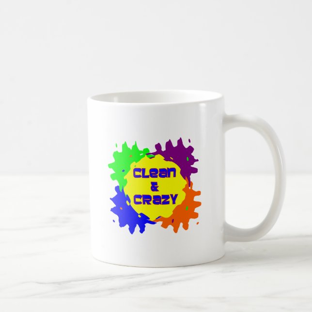 Clean and Crazy Coffee Mug (Right)