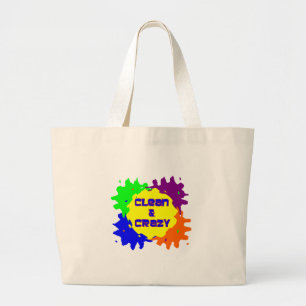 Clean and Crazy Large Tote Bag