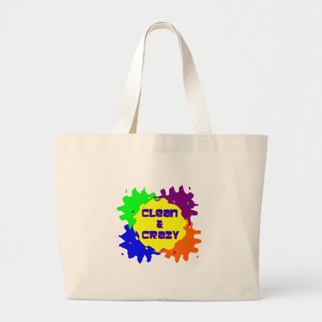 Clean and Crazy Large Tote Bag (Front)
