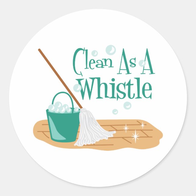 Clean As A Whistle Classic Round Sticker (Front)